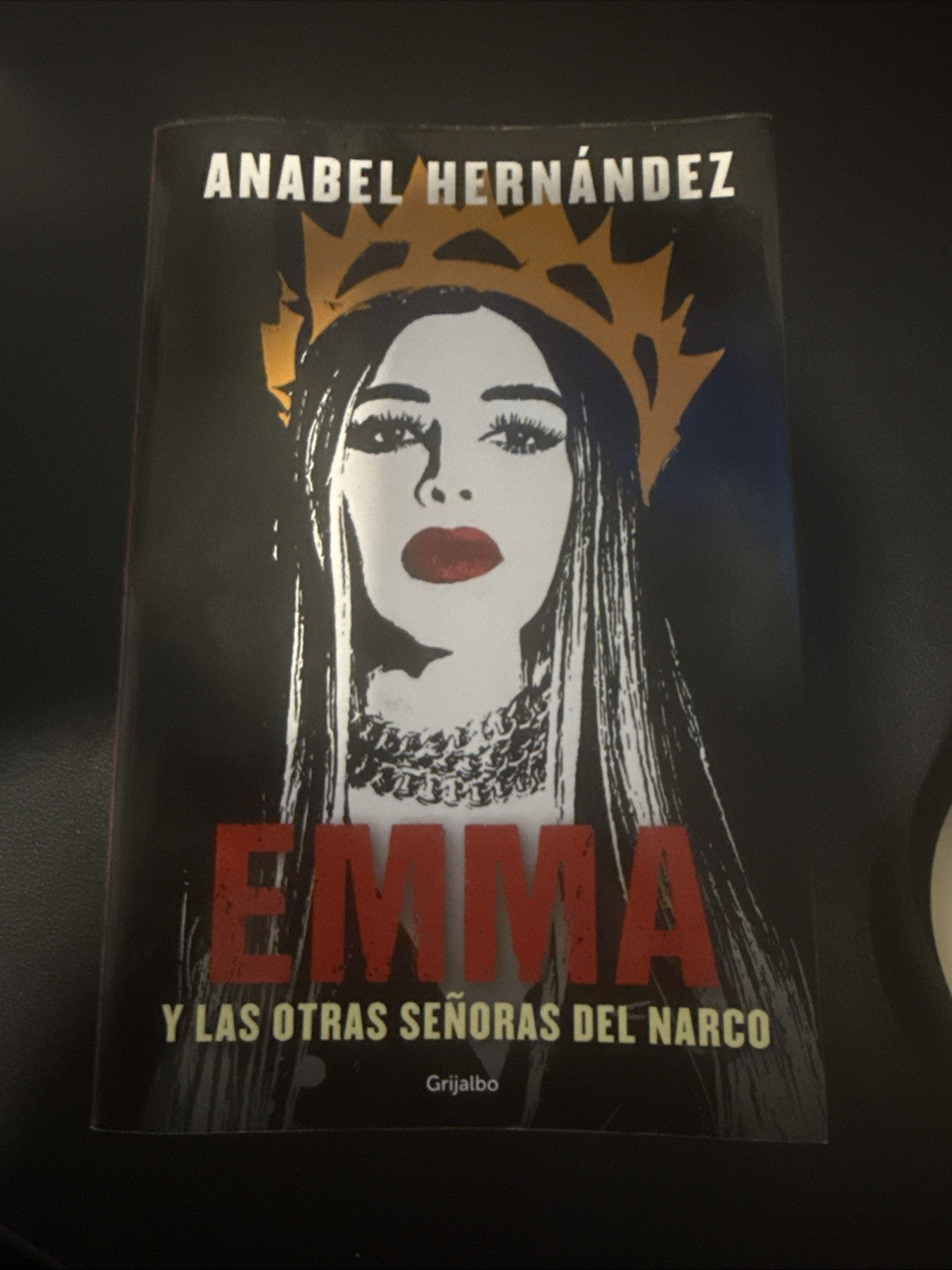 Emma Y Las Otras Señoras del Narco / Emma and Other Narco Women